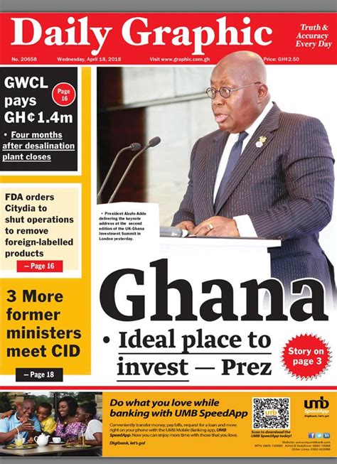 Daily Graphic ‪the Ideal Place To Invest Is Ghana Prez Facebook