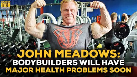 Find out more about john meadows here. 【John Meadows解説】ボディビルダーの健康状態について
