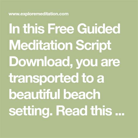 In This Free Guided Meditation Script Download You Are