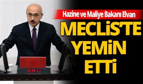 Hazine Ve Maliye Bakan L Tfi Elvan Kez Yemin Etti Haberi Son Dakika