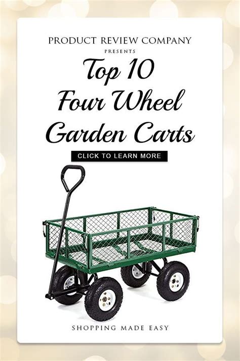 Top 10 Four Wheel Garden Carts In 2020 Garden Cart Hose Storage