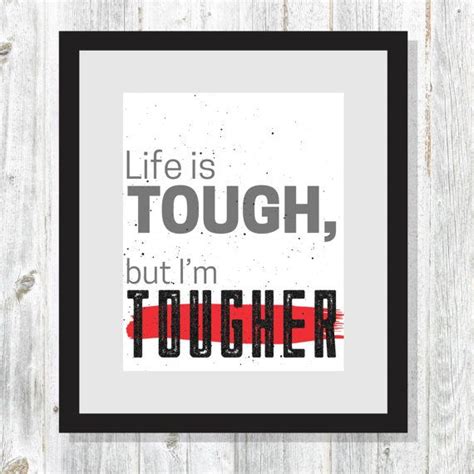 Printable Im Tougher Motivational 8x10 By Deviantsheepdesigns Tough