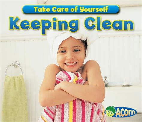 Take Care Of Yourself Keeping Clean Paperback