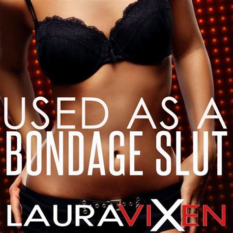 Used As A Bondage Slut Laura Vixen 9781987152951 Boeken Bol Com