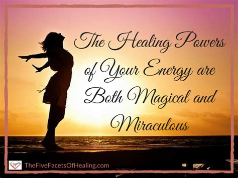 The Healing Powers Of Your Energy The Five Facets Of Healing