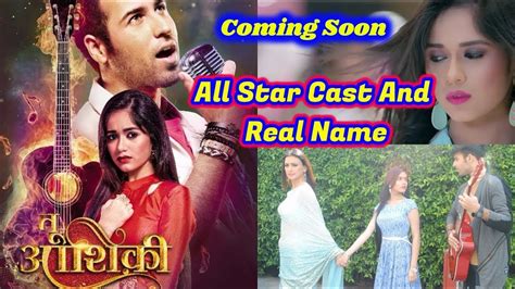 Colors New Show Tu Aashiqui All Star Cast And Their Real Name Youtube