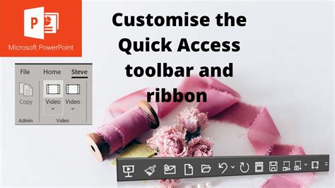 Customize The Quick Access Toolbar And Ribbon In Microsoft Powerpoint