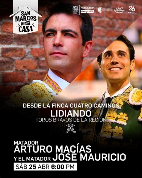 El mexicano arturo macías resultó herido de gravedad en la corrida de toros celebrada este domingo en la el matador mexicano fue atendido en la enfermería de la plaza bajo anestesia general al. Arturo Macías y José Mauricio a puerta cerrada para festejar a San Marcos desde casa ...
