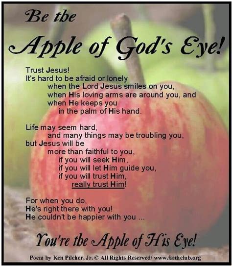 Please make your quotes accurate. Apple of God's eye | Gods eye, Faith inspiration, God loves me
