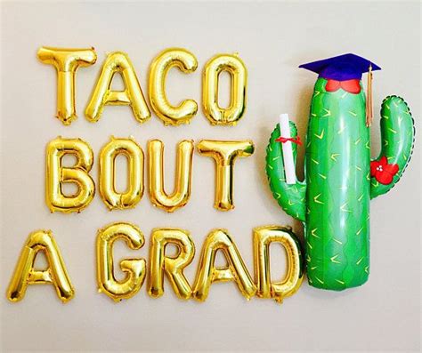 Taco Bout A Grad Balloon Set Grad Party Balloons Grad Graduation