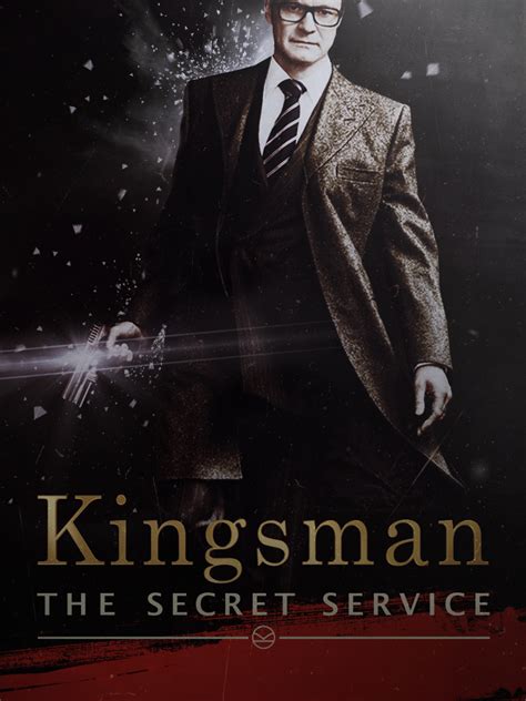 These two elite secret organisations must band together to defeat a common enemy. Kingsman - The Secret Service / Alternative Movie Poster ...