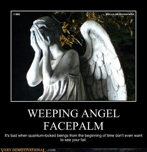 Weeping Angel Facepalm Doctor Who Funny Demotivational