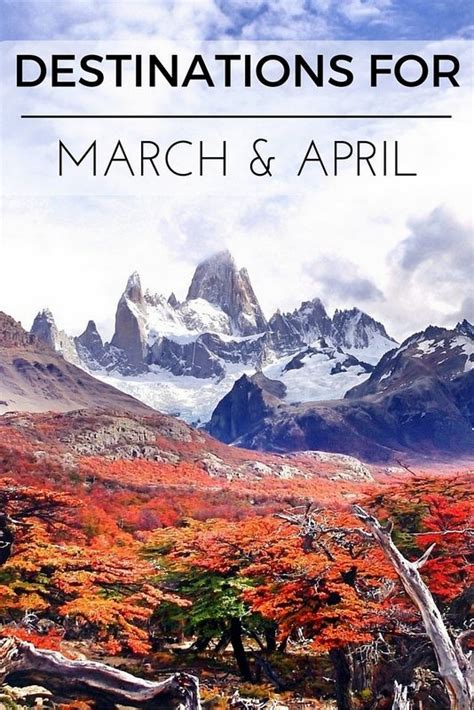 6 Inspiring Destination Ideas For March April Holidays