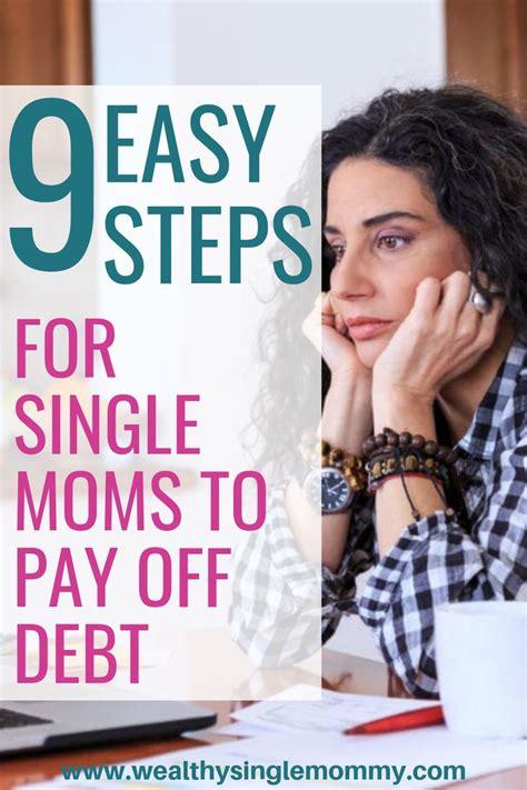 How To Get Out Of Debt On A Low Income 9 Easy Steps For Single Moms Single Mom Debt Debt Free