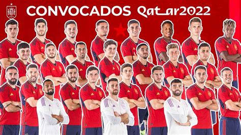Los 26 Convocados De España Para El Mundial De Qatar Ansu Fati Entra En La Lista De Luis Enrique