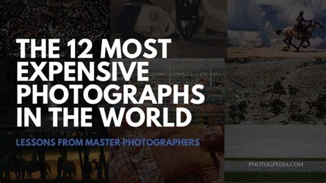 The 12 Most Expensive Photographs In The World Photogpedia