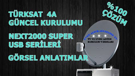 Güncel Türksat 4A otomatik kanal arama Next2000 Super Usb li Serisi