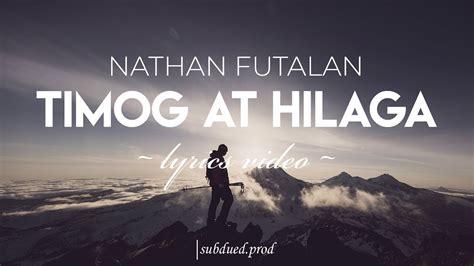 Timog At Hilaga Nathan Futalan Lyrics Hd Youtube