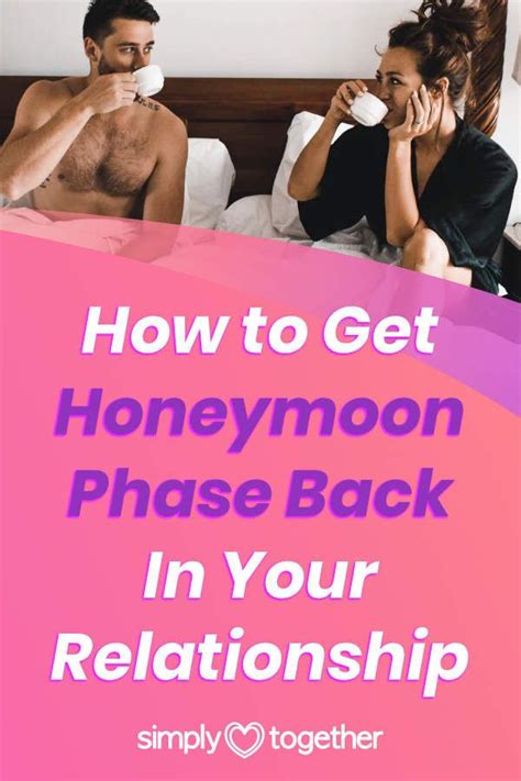 Why The Honeymoon Phase Fades And How To Get It Back Honeymoon Phase Relationship Honeymoon