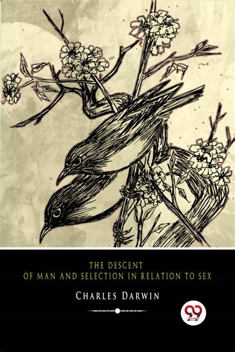 The Descent Of Man And Selection In Relation To Sex Buy The Descent Of Man And Selection In