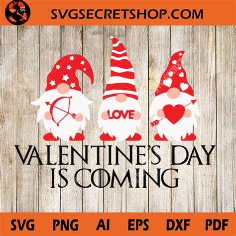 Valentines Day Is Coming Svg Gnome Valentine Svg Gnome Svg