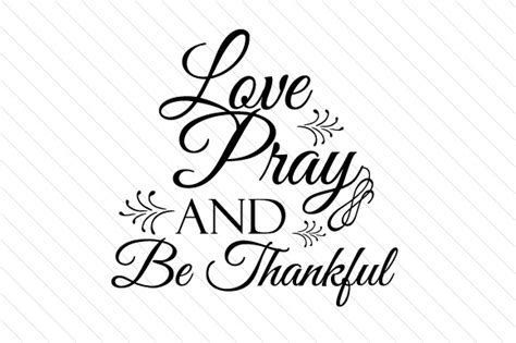 Love Pray And Be Thankful Svg Cut File By Creative Fabrica