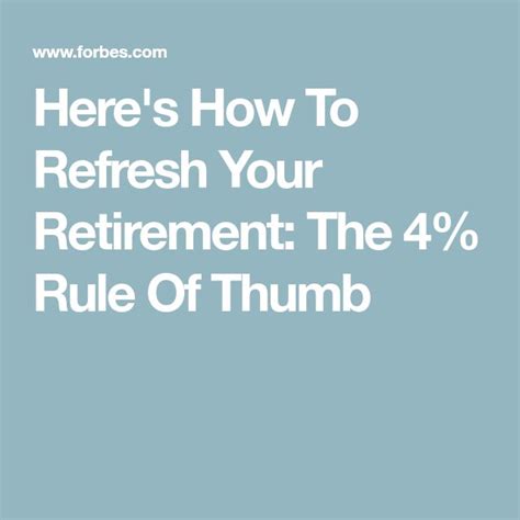 Heres How To Refresh Your Retirement The 4 Rule Of Thumb Rule Of