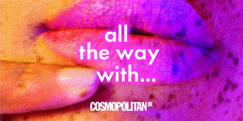 Cosmopolitan Podcast All The Way With Sex Relationship Podcast