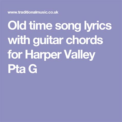 Old Time Song Lyrics With Guitar Chords For Harper Valley Pta G Guitar Chords Happy Wanderers