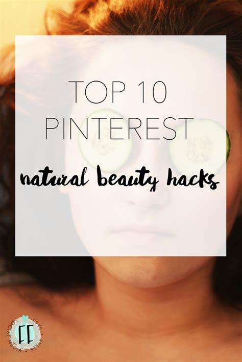 Top 10 Pinterest Natural Beauty Hacks — Fashionably Frank Lifestyle Blog
