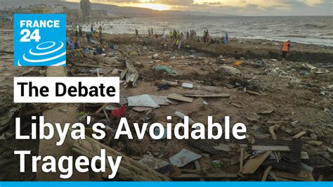Libyas Avoidable Tragedy What Consequences After Derna Dam Disaster