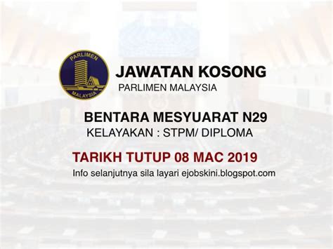 Permohonan jawatan kosong di kumpulan wang simpanan pekerja (kwsp) berikut meru… written by admin thursday, january 28, 2021 add comment edit. Jawatan Kosong Parlimen Malaysia - Tarikh Tutup 08 Mac 2019