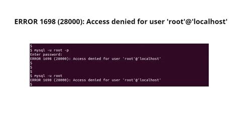 ERROR 1698 28000 Access Denied For User Root Localhost Using