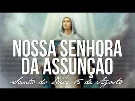 In an act of faith, she decides to stay in madrid over the summer, when all the other locals leave. SANTO DO DIA 15 AGOSTO Assunção de Nossa Senhora - Mãe de ...