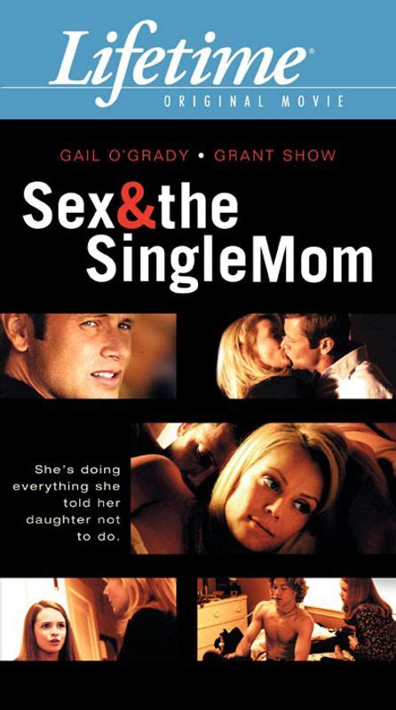 Sex And The Single Mom 2003 Don Mcbrearty Synopsis