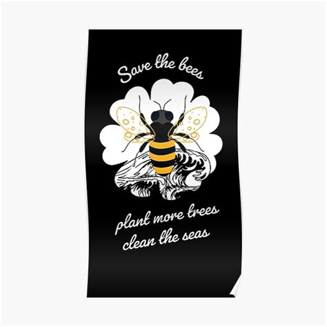Save The Bees Plant More Trees Clean The Seas National Honeybee Awareness Day Poster For