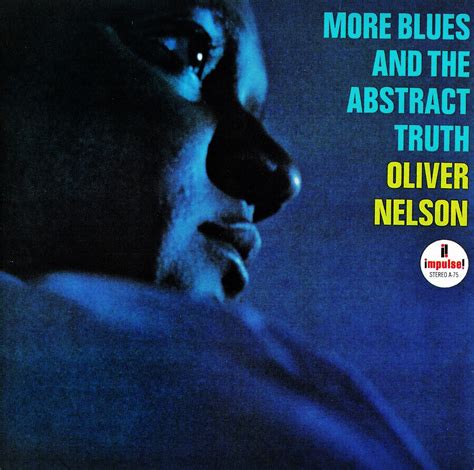 Jazz Soloo Con Leche Oliver Nelson More Blues And The Abstract