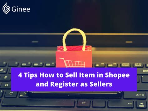 4 Tips How To Sell Item In Shopee And Register As Sellers Ginee