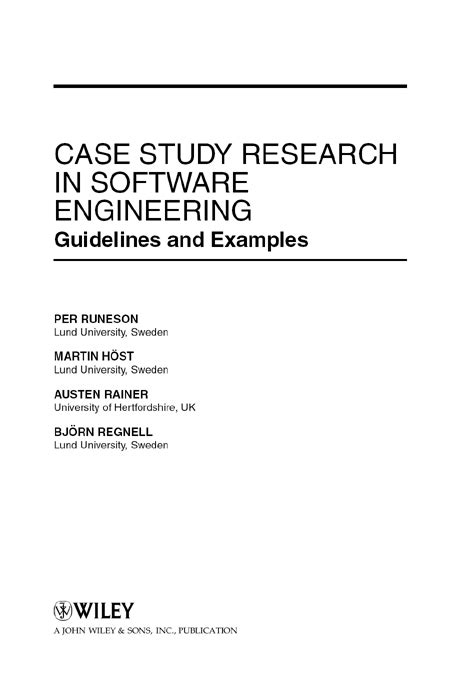 The main difference between a case study and. Title Page - Case Study Research in Software Engineering ...