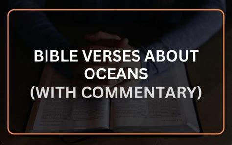 20 Interesting Bible Verses About Oceans With Commentary Scripture