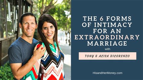 the 6 forms of intimacy for an extraordinary marriage with tony and alisa dilorenzo {audio only