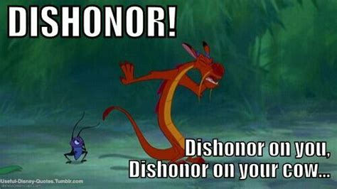 Check spelling or type a new query. Dishonor on you, dishonor on your cow! | Disney quotes, Disney quotes tumblr, Disney sidekicks