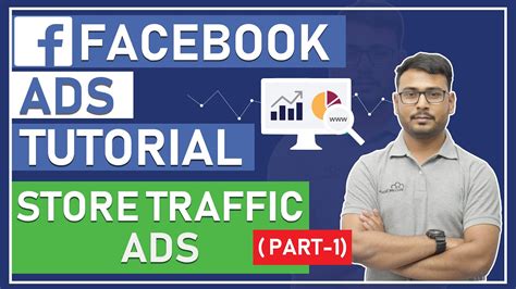 How To Set Up And Run Facebook Store Traffic Ads Facebook Ads Tutorial