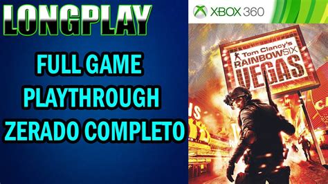 Longplay Tom Clancys Rainbow Six Vegas Xbox 360 Full Game