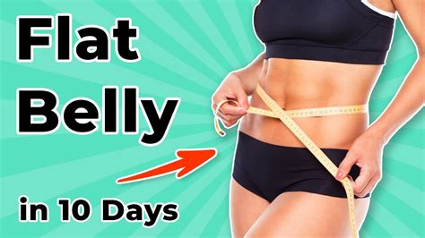 Top 10 Exercises For A Flat Belly Get A Flat Belly In 10 Days Youtube