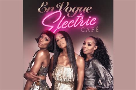 En Vogue Return With New Album Electric Cafe New R