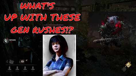 What Is Up With These Gen Rushes Oni Gen Rushed Dead By Daylight
