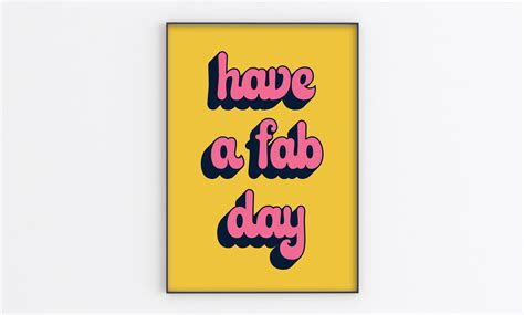 Have A Fab Day Colourful Quote Print A6a5a4a3a2a1 Etsy Uk