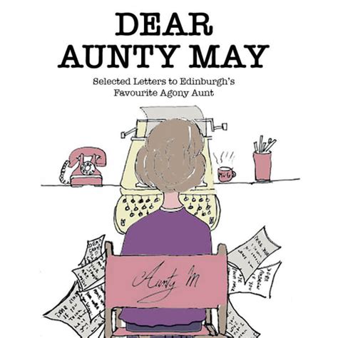 Dear Aunty May Selected Letters To Edinburghs Favourite Agony Aunt