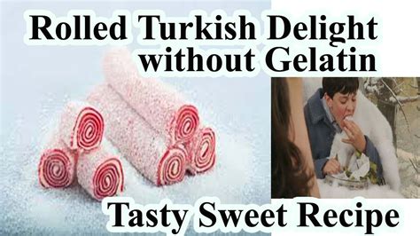 Easy Recipe Rolled Turkish Delight Without Gelatin The Chronicles Of